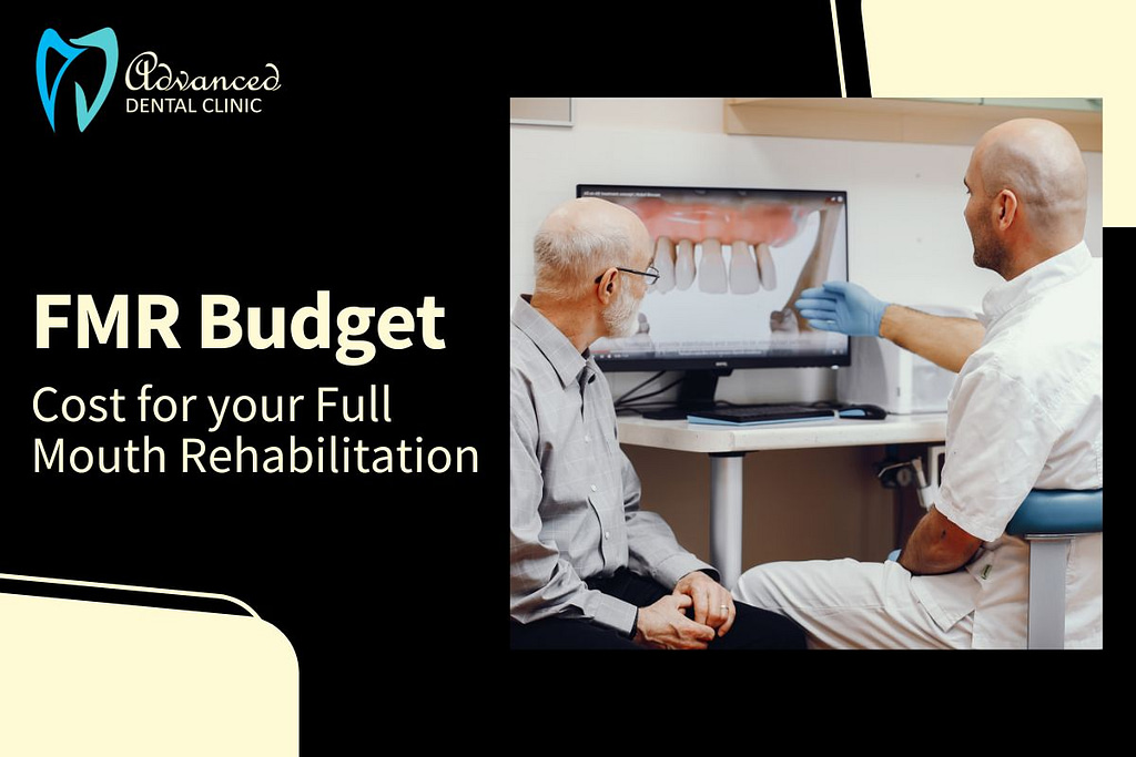 Budgeting for Full Mouth Rehabilitation