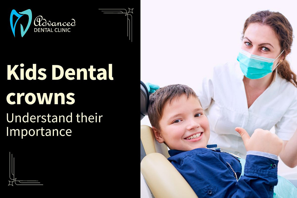 Know the different types of Kids Dental Crowns Delhi