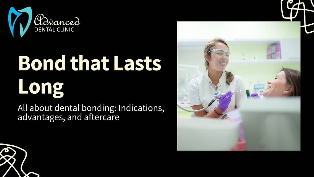 Bond that lasts long: Dental Bonding